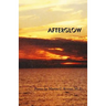 Afterglow: Poems by Martin C. Rosner