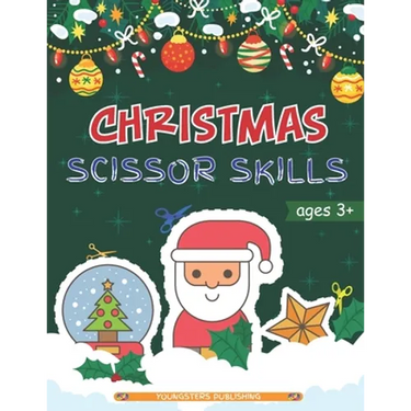 Christmas Scissor Skills: Cut and Paste Workbook with Santa Claus, Reindeer, Snowmen and More - Perfect Gift for Kids, Toddlers and Preschoolers Ages