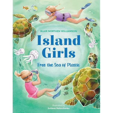 Island Girls: Free the Sea of Plastic