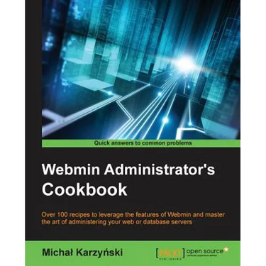 Webmin Administrator's Cookbook
