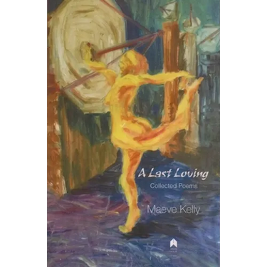 A Last Loving: Collected Poems