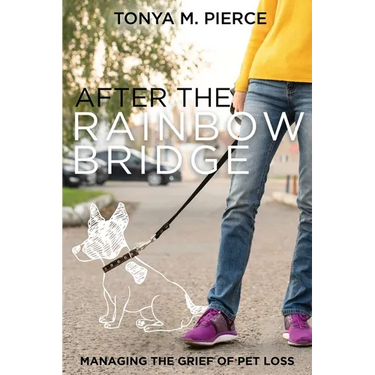 After the Rainbow Bridge: Managing the Grief of Pet Loss
