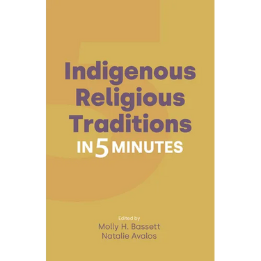 Indigenous Religious Traditions in 5 Minutes