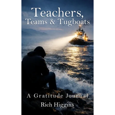 Teachers, Teams & Tugboats: A Gratitude Journal