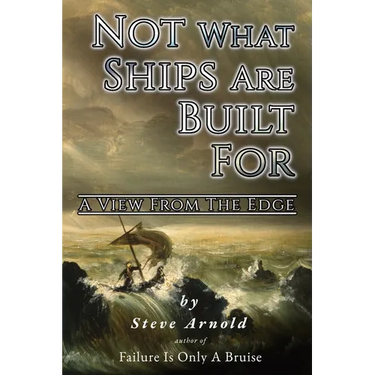 Not What Ships Are Built For: A View From The Edge