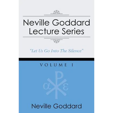 Neville Goddard Lecture Series, Volume I: (A Gnostic Audio Selection, Includes Free Access to Streaming Audio Book)