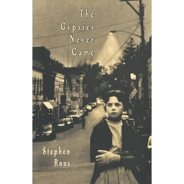 The Gypsies Never Came
