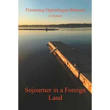 Sojourner in a Foreign Land: A Memoir