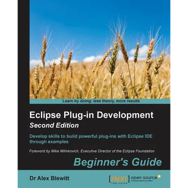 Eclipse Plug-in Development Beginner's Guide - Second Edition