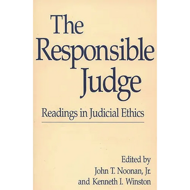 The Responsible Judge: Readings in Judicial Ethics