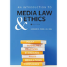 An Introduction to Media Law and Ethics