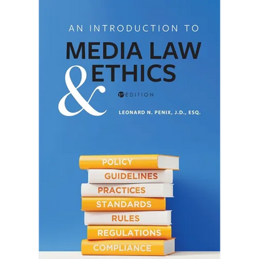 An Introduction to Media Law and Ethics