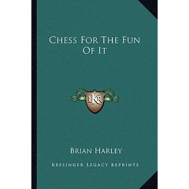 Chess For The Fun Of It