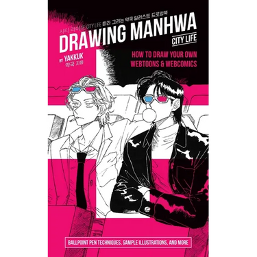 Drawing Manhwa: How to Draw Your Own Webtoons and Webcomics