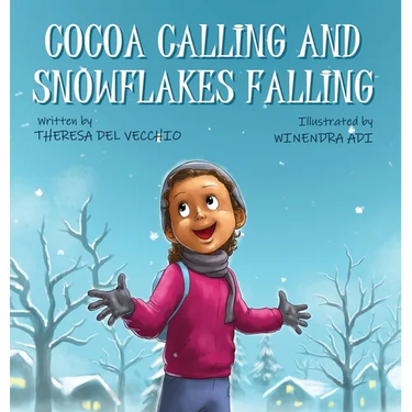 Cocoa Calling and Snowflakes Falling