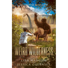 Weird Wilderness: A Cryptid Bestiary