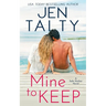 Mine to Keep