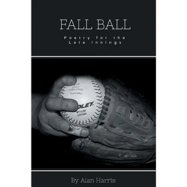 Fall Ball: for the late innings