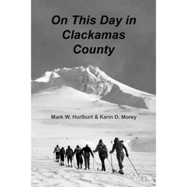 On This Day in Clackamas County