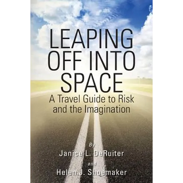 Leaping Off Into Space: A Travel Guide to Risk and the Imagination