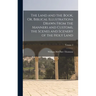 The Land and the Book, Or, Biblical Illustrations Drawn From the Manners and Customs, the Scenes and Scenery of the Holy Land; Volume 2