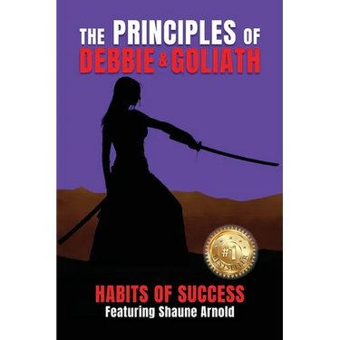 The Principles of Debbie & Goliath - Habits of Success