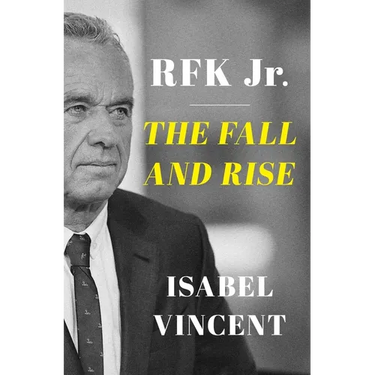 Rfk Jr.: The Fall and Rise
