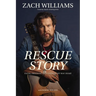 Rescue Story: Faith, Freedom, and Finding My Way Home