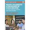 Dialogic Collaborative Action Research in Science Education: Collaborative Conversations for Improving Science Teaching and Learning