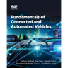 Fundamentals of Connected and Automated Vehicles