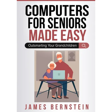 Computers for Seniors Made Easy: Outsmarting Your Grandchildren