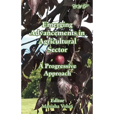 Emerging Advancements in Agricultural Sector: A Progressive Approach