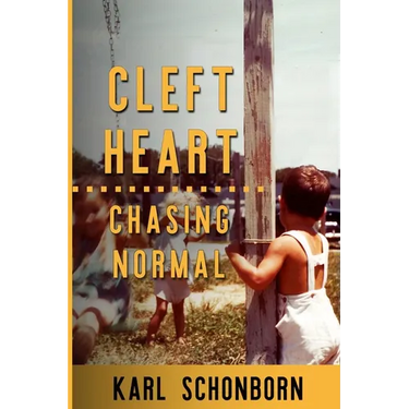 Cleft Heart: : Chasing Normal