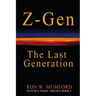Z-Gen - The Last Generation: Trilogy Book Three