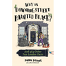 Why Is Downing Street Painted Black?: And 364 Other Fun London Facts