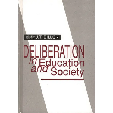 Deliberation in Education and Society