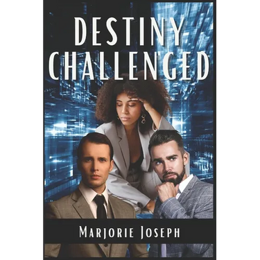 Destiny Challenged