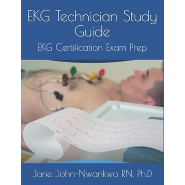 EKG Technician Study Guide: EKG Certification Exam Prep