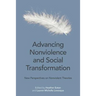Advancing Nonviolence and Social Transformation: New Perspectives on Nonviolent Theories