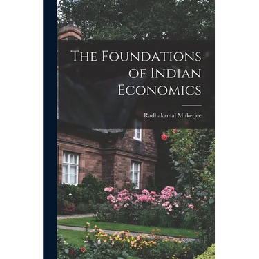 The Foundations of Indian Economics