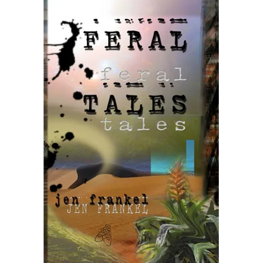 Feral Tales
