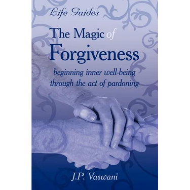 The Magic Of Forgiveness
