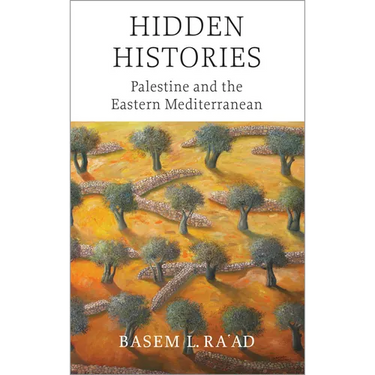 Hidden Histories: Palestine and the Eastern Mediterranean