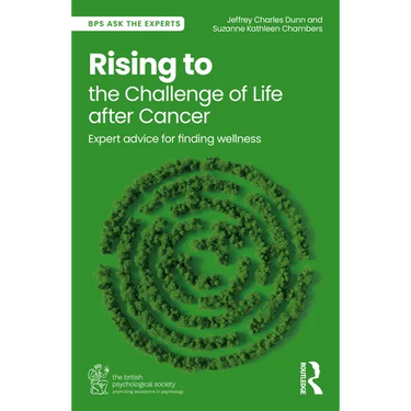 Rising to the Challenge of Life After Cancer: Expert Advice for Finding Wellness