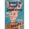 poet's fool's journeys