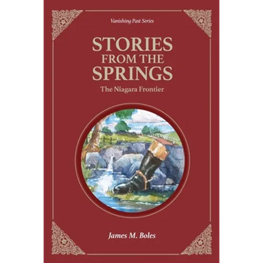 Stories From the Springs: The Niagara Frontier