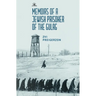 Memoirs of a Jewish Prisoner of the Gulag