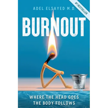 Burnout: Where the Head Goes, the Body Follows