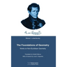 The Foundations of Geometry: Works on Non-Euclidean Geometry