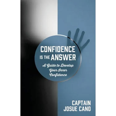 Confidence is the Answer: A Guide to Develop Your Inner Confidence